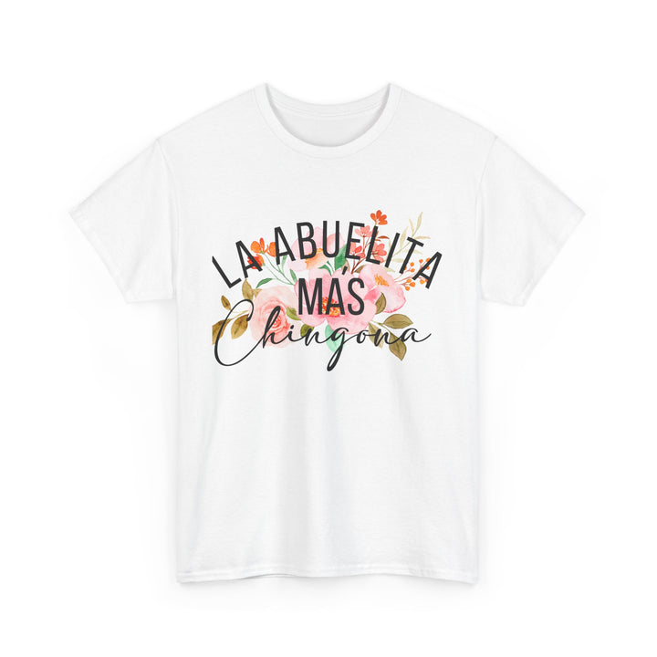 La Abuelita Mas Chingona - Unisex Heavy Cotton Tee