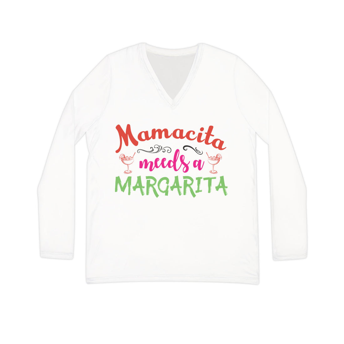 Long Sleeve Shirt - Mamacita Needs a Margarita - Women's V-neck