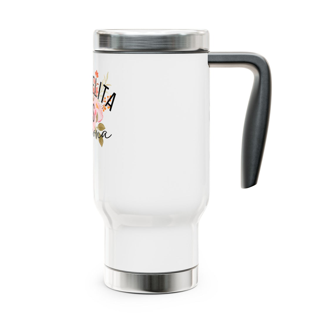 La Abuelita Mas Chingona Stainless Steel Travel Mug with Handle, 14oz