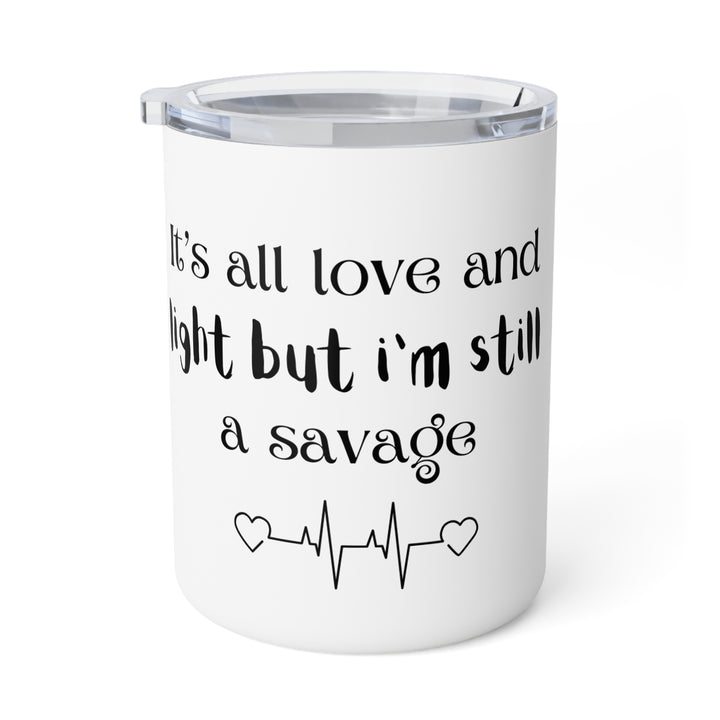 Mug - Love and Light Savage Coffee Mug, 10oz