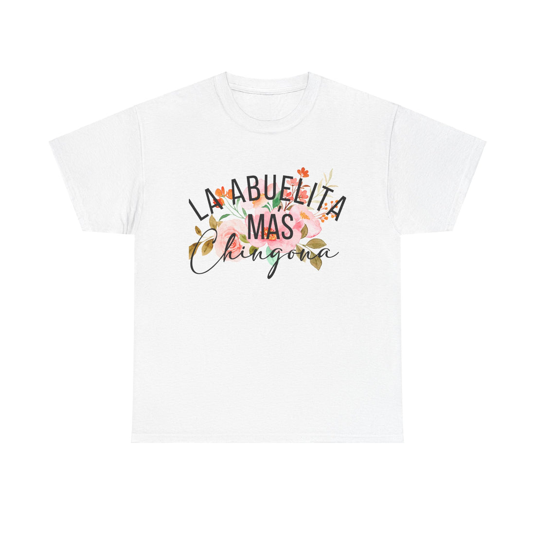 La Abuelita Mas Chingona - Unisex Heavy Cotton Tee