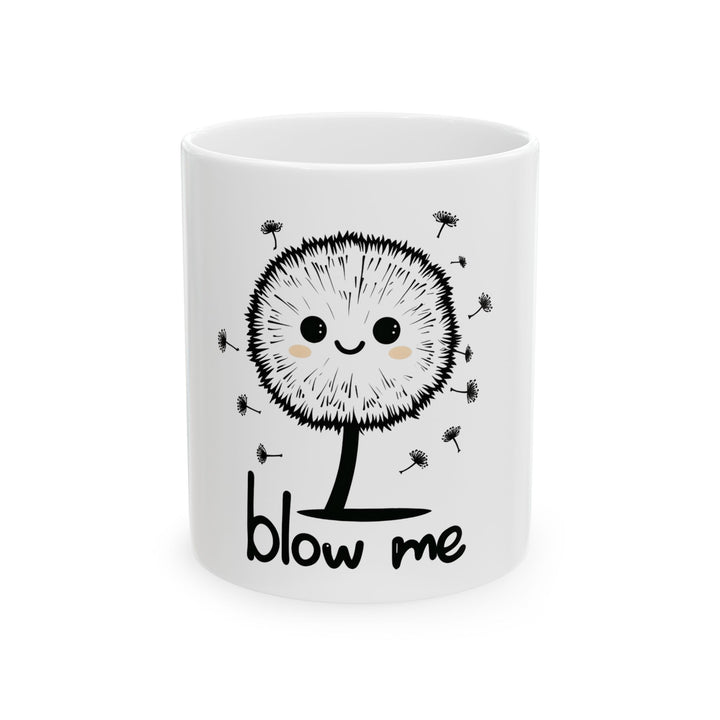 Funny Ceramic Mug - 'Blow Me' Design, 11oz or 15oz